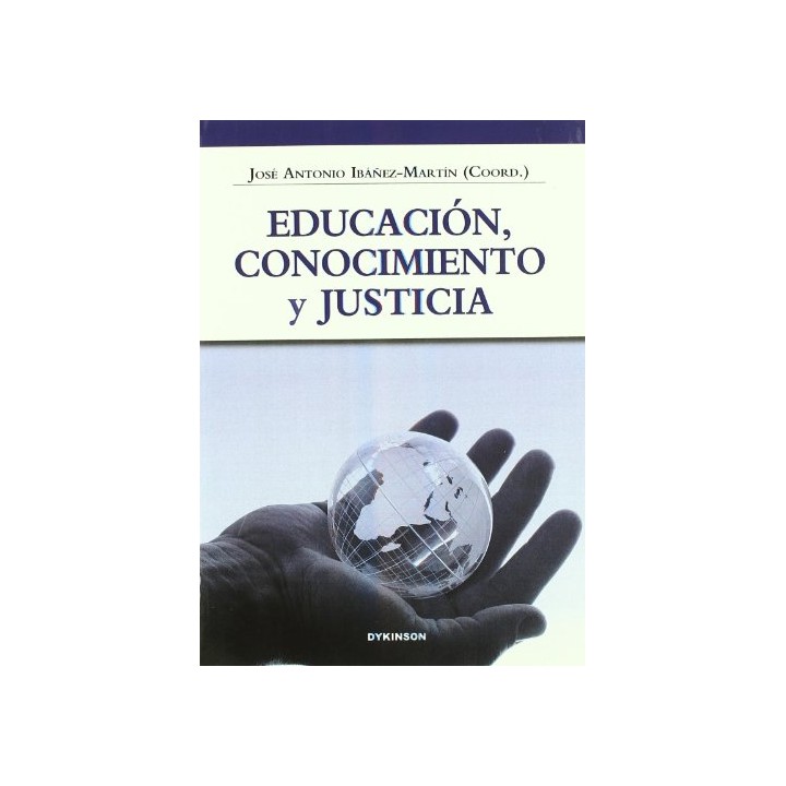EDUCACIÓN, CONOCIMIENTO Y JUSTICIA.